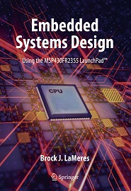 Embedded Systems Design using the MSP430FR2355 LaunchPad™