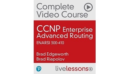 CCNP Enterprise Advanced Routing ENARSI 300-410 Complete Video Course