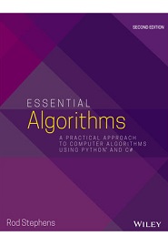 Essential Algorithms: A Practical Approach to Computer Algorithms Using Python and C#, 2nd Edition