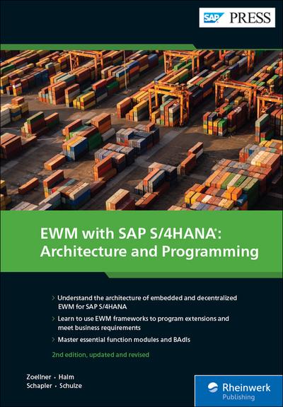 EWM with SAP S/4HANA: Architecture and Programming, 2nd Edition