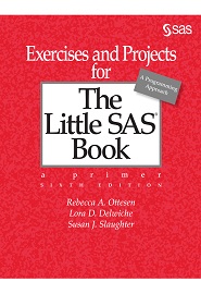 Exercises and Projects for The Little SAS Book, 6th Edition