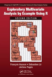 Exploratory Multivariate Analysis by Example Using R, 2nd Edition