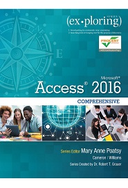 Exploring Microsoft Office Access 2016 Comprehensive