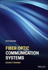 Fiber-Optic Communication Systems, 5th Edition