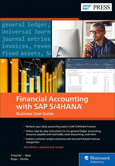 Financial Accounting with SAP S/4HANA: Business User Guide, 2nd Edition