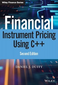 Financial Instrument Pricing Using C++, 2nd Edition