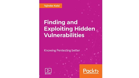 Finding and Exploiting Hidden Vulnerabilities