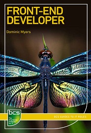Front-End Developer (BCS Guides to IT Roles)