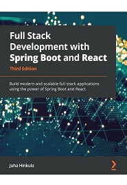 Full Stack Development with Spring Boot and React: Build modern and scalable full stack applications using the power of Spring Boot and React, 3rd Edition