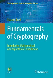 Fundamentals of Cryptography: Introducing Mathematical and Algorithmic Foundations