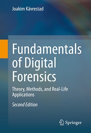 Fundamentals of Digital Forensics: Theory, Methods, and Real-Life Applications, 2nd Edition