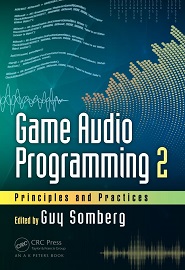 Game Audio Programming 2: Principles and Practices