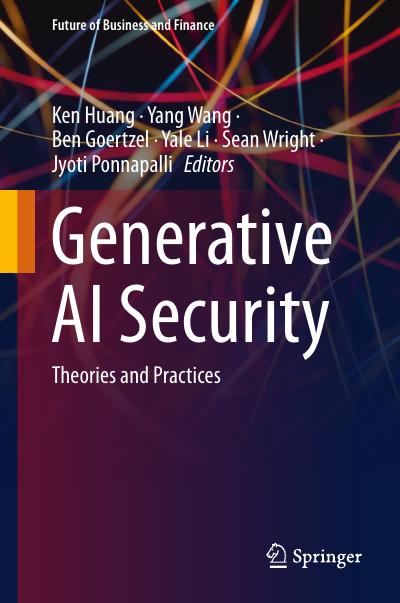 Generative AI Security: Theories and Practices