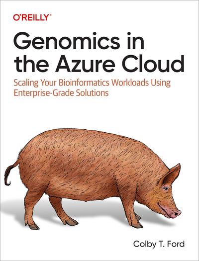 Genomics in the Azure Cloud: Scaling Your Bioinformatics Workloads Using Enterprise-Grade Solutions