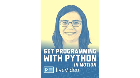 Get Programming with Python in Motion
