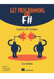 Get Programming with F#: A guide for .NET developers