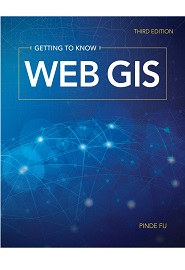 Getting to Know Web GIS, 3rd Edition
