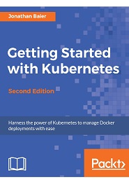 Getting Started with Kubernetes, 2nd Edition