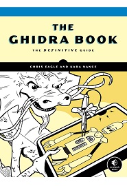 The Ghidra Book: The Definitive Guide