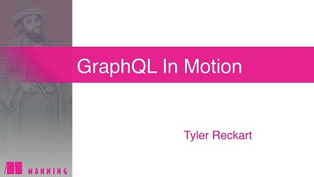 GraphQL in Motion