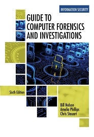 Guide to Computer Forensics and Investigations, 6th Edition
