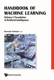 Handbook Of Machine Learning, Volume 1: Foundation Of Artificial Intelligence