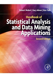 Handbook of Statistical Analysis and Data Mining Applications, 2nd Edition