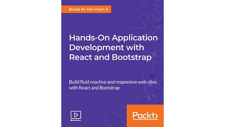 Hands-On Application Development with React and Bootstrap