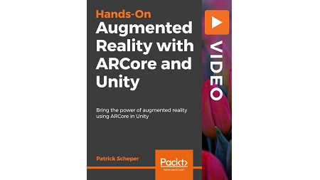 Hands-On Augmented Reality with ARCore and Unity