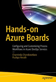Hands-on Azure Boards: Configuring and Customizing Process Workflows in Azure DevOps Services
