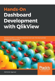 Hands-On Dashboard Development with QlikView: Practical guide to creating interactive and user-friendly business intelligence dashboards