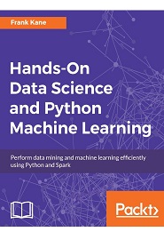 Hands-On Data Science and Python Machine Learning