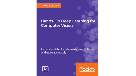 Hands-On Deep Learning for Computer Vision