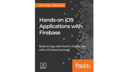 Hands-on iOS Applications with Firebase
