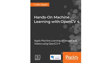 Hands-On Machine Learning with OpenCV 4