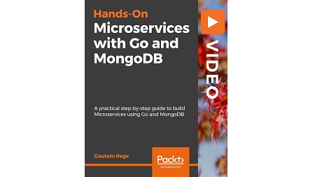 Hands-on Microservices with Go and MongoDB
