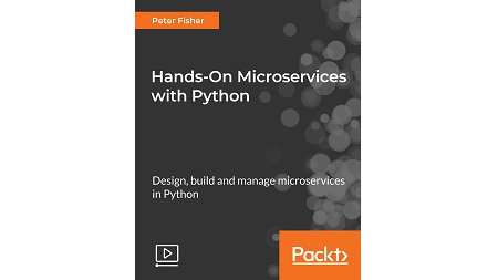 Hands-On Microservices with Python