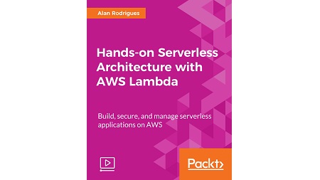 Hands-on Serverless Architecture with AWS Lambda