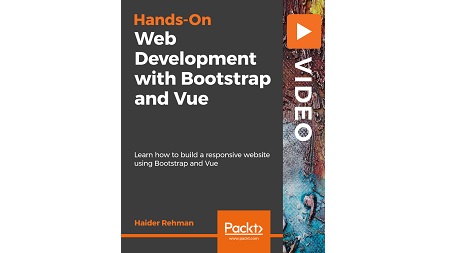Hands-On Web Development with Bootstrap and Vue