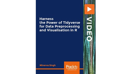 Harness the Power of Tidyverse for Data Preprocessing and Visualisation in R
