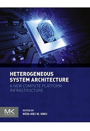 Heterogeneous System Architecture: A New Compute Platform Infrastructure