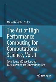 The Art of High Performance Computing for Computational Science, Vol. 1: Techniques of Speedup and Parallelization for General Purposes