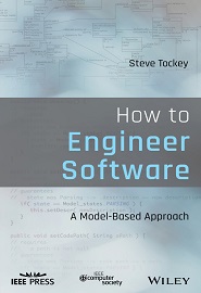 How to Engineer Software: A Model-Based Approach
