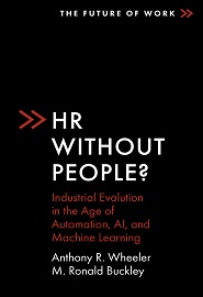 HR Without People?: Industrial Evolution in the Age of Automation, Ai, and Machine Learning