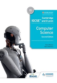 Cambridge IGCSE and O Level Computer Science, 2nd Edition