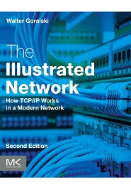The Illustrated Network: How TCP/IP Works in a Modern Network, 2nd Edition