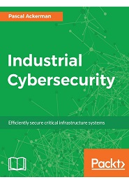 Industrial Cybersecurity: Efficiently secure critical infrastructure systems