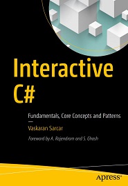 Interactive C#: Fundamentals, Core Concepts and Patterns