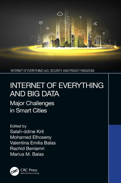 Internet of Everything and Big Data: Major Challenges in Smart Cities