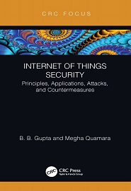 Internet of Things Security: Principles, Applications, Attacks, and Countermeasures